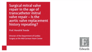 Edwards Surgical mitral valve repair in the age of transcatheter mitral valve repair
